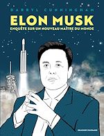 Télécharger le livre :  Elon musk - Enquête sur un nouveau maître du monde