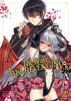 Téléchargez le livre :  The Brave wish revenging T08