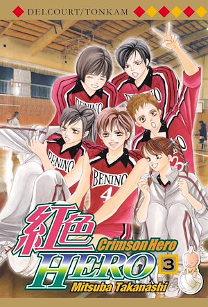 Téléchargez le livre :  Crimson Hero T03