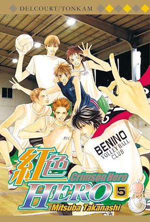 Téléchargez le livre :  Crimson Hero T05