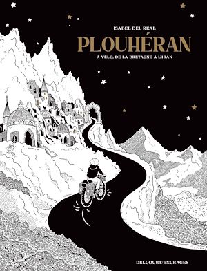 Téléchargez le livre :  Plouheran - À vélo, de la Bretagne à l'Iran