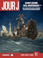Télécharger le livre :  Jour J T51 - Saint-Denis des Amériques 2/2