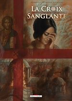 Télécharger le livre :  La Croix sanglante T03 - Foi aveugle