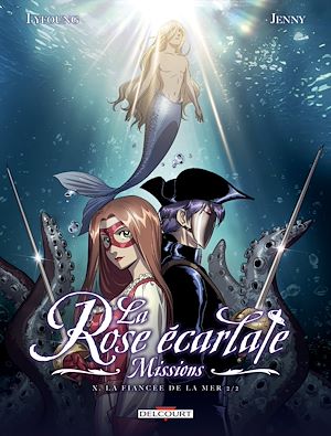 Téléchargez le livre :  La Rose écarlate - Missions T10 - La fiancée de la mer 2/2