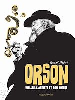 Télécharger le livre :  Orson - Welles, l'Artiste et son ombre