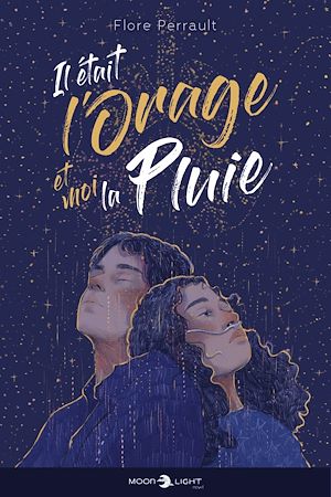 Téléchargez le livre :  Il était l'orage et moi la pluie