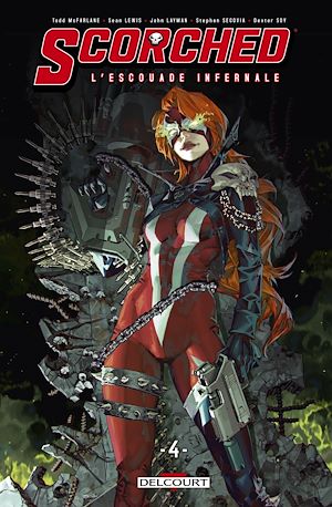 Téléchargez le livre :  Spawn - Scorched L'Escouade Infernale T04