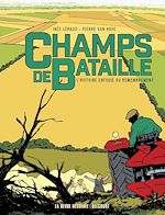 Télécharger le livre :  Champs de bataille - L'Histoire enfouie du remembrement