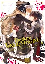 Télécharger le livre :  The Brave wish revenging T09