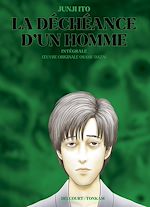 Télécharger le livre :  La Déchéance d'un Homme - intégrale T01 à T03