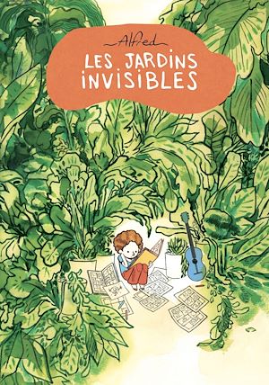 Téléchargez le livre :  Les Jardins Invisibles