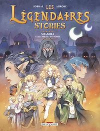 Téléchargez le livre :  Légendaires - Stories T06 - Shamira et les milices fantômes