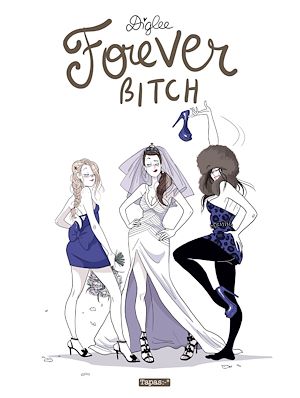 Téléchargez le livre :  Forever Bitch NED