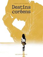 Télécharger le livre :  Destins coréens