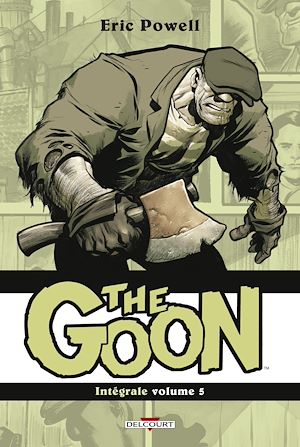 Téléchargez le livre :  The Goon - Intégrale T05