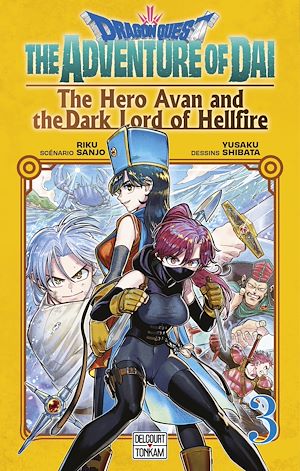 Téléchargez le livre :  Dragon Quest - The Adventure of Daï - The Hero Avan and the Dark Lord of Hellfire T03