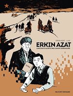 Télécharger le livre :  Erkin Azat, lanceur d'alerte des camps ouïghours