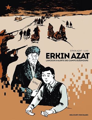 Téléchargez le livre :  Erkin Azat, lanceur d'alerte des camps ouïghours
