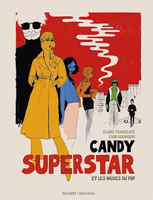Téléchargez le livre :  Candy Superstar et les muses du pop