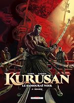 Télécharger le livre :  Kurusan, le samouraï noir T04