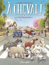 Téléchargez le livre :  À cheval ! T11