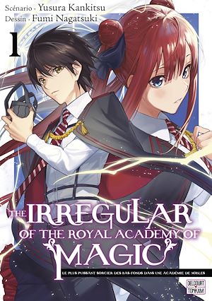 Téléchargez le livre :  The Irregular of the royal academy of magic T01