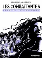 Télécharger le livre :  Les Combattantes - Une histoire des violences sexistes et sexuelles