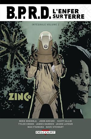 Téléchargez le livre :  BPRD - L'Enfer sur Terre - Intégrale T02