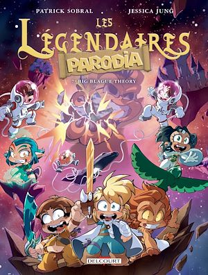 Téléchargez le livre :  Les Légendaires - Parodia T07 - Big Blague Theory