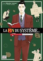 Télécharger le livre :  La Fin du système... T02