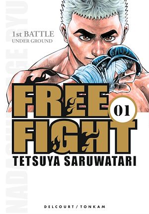 Téléchargez le livre :  Free Fight T01