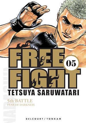 Téléchargez le livre :  Free Fight T05
