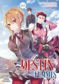 Téléchargez le livre :  Mon destin... entre les mains des femmes T08