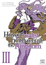 Télécharger le livre :  How a Realist Hero Rebuilt the Kingdom T03