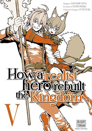 Téléchargez le livre :  How a Realist Hero Rebuilt the Kingdom T05
