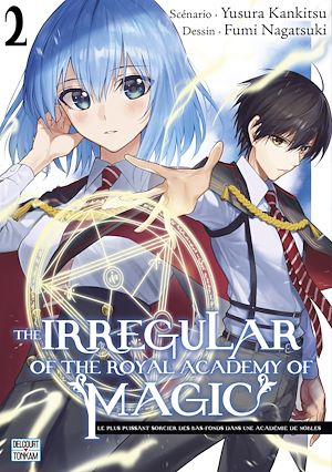 Téléchargez le livre :  The Irregular of the royal academy of magic T02