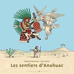 Télécharger le livre :  Les Sentiers d'Anahuac