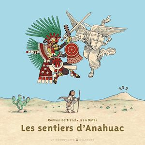 Téléchargez le livre :  Les Sentiers d'Anahuac