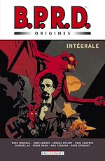 Télécharger le livre :  BPRD Origines - Intégrale