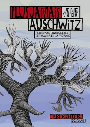 Téléchargez le livre :  Plus jamais je ne visiterai Auschwitz