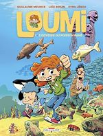 Télécharger le livre :  Loumi T01 - L'Odyssée du poisson pané