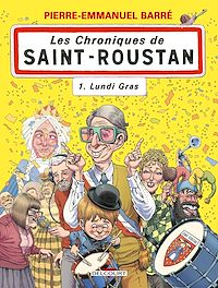 Téléchargez le livre :  Chroniques de Saint-Roustan T01 - Lundi gras