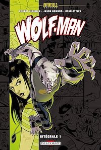Téléchargez le livre :  Invincible Univers - Wolfman T01