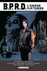 Télécharger le livre :  BPRD - L'Enfer sur Terre - Intégrale T03