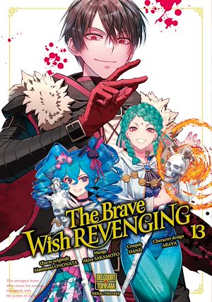 Téléchargez le livre :  The Brave wish revenging T13