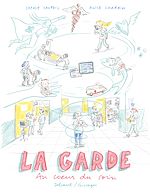 Télécharger le livre :  La Garde - Au coeur du soin