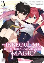 Télécharger le livre :  The Irregular of the royal academy of magic T03