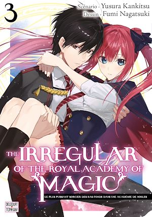 Téléchargez le livre :  The Irregular of the royal academy of magic T03