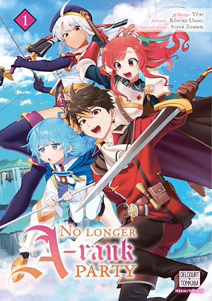 Téléchargez le livre :  No longer A-rank party T01