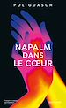 Télécharger le livre :  Napalm en son coeur